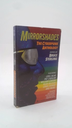 Mirrorshades the cyberpunk - mirrorshades:,