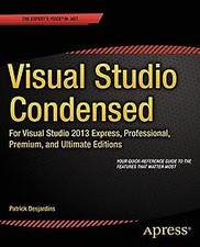 Visual Studio Condensed: For
