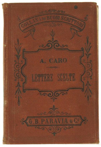 Lettere scelte annibal caro - lettere,