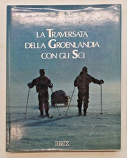 Traversata della Groenlandia con gli sci 1988 (Spediz. "Nansen 1888-Sciare 1988"