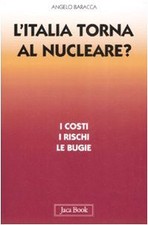 L'Italia torna al nucleare. I