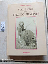 LIBRO VOCI E COSE DEL VECCHIO PIEMONTE ALBERTO VIRIGLIO ED. VIGLONGO 1992 OTTIMO