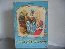 I TRE MOSCHETTIERI  di Dumas FRATELLI  FABBRI EDITORI  1955     (f499)