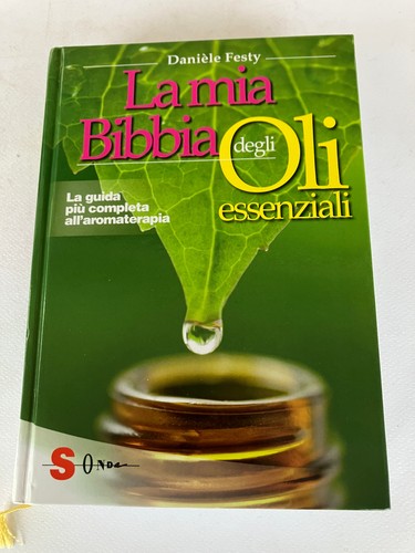Bibbia degli oli essenziali - bibbia,