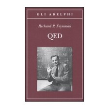 LIBRO QED - LA STRANA TEORIA DELLA LUCE E DELLA MATERIA - RICHARD FEYNMAN