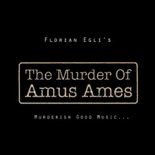 The Murder Of Amus Ames -