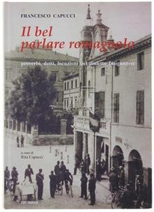 Bel parlare romagnolo - il,