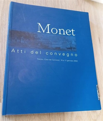 Monet atti del - del, convegno