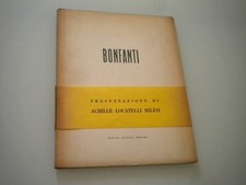 ARTURO BONFANTI - PRESENTAZIONE DI ACHILLE LOCATELLI MILESI - OROBICHE 1945