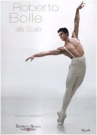 Roberto bolle alla scala - bolle,
