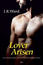 J.R. WARD - LOVER ARISEN - Ed. MONDOLIBRI 2022 - vers. in italiano NUOVO ED INC.