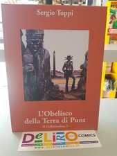 L'OBELISCO DELLA TERRA DI PUNT - IL COLLEZIONISTA N.2 Ed. GRIFO SCONTO 5%