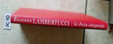 LIBRO LA DIETA INTEGRATA  ROSANNA LAMBERTUCCI  CDE  1A EDIZ 1996  ILLUSTRATO  
