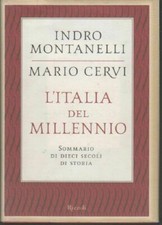 LIBRO L'Italia del millennio Indro Montanelli Cervi Rizzoli 2000 storia d'Italia