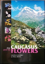 Vojtĕch Holubec and Pavel Křivka, The Caucasus and its flowers, Ed. Loxia, 2006