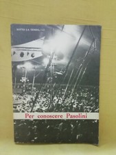 PER CONOSCERE PASOLINI Sotto