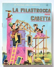 UN PICCOLO LIBRO D'ARGENTO 27 LA FILASTROCCA DELLA CASETTA 1a ed. Mondadori 1966