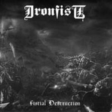 IRONFIST – fistial destruction – CD