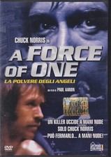 A FORCE OF ONE LA POLVERE