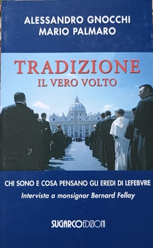 Tradizione vero volto - il,