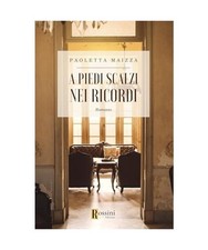 A piedi scalzi nei ricordi