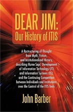 Dear Jim: Our History of ITIS: A Restructuring of Thought from Myth, Fiction, an