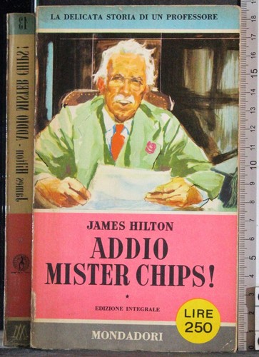 Addio mister chips - addio, chips!.