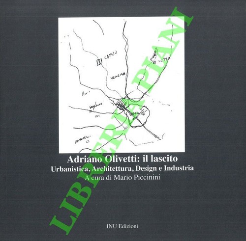 Adriano olivetti lascito - adriano, olivetti: