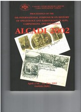 ALCADI  2002   SIMPOSIO INTERNAZIONALE  SPELEOLOGIA  , Gorizia   2002