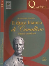 Il duca bianco di Cavallino. Nuovi contributi. 2013. .