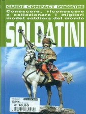 SOLDATINI ALLEVI PIERSERGIO DEAGOSTINI 2006 GUIDE COMPACT DE AGOSTINI RILEGATO