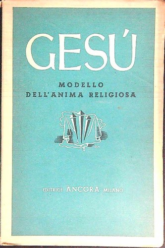 Gesu modello dell anima - gesu'., dell'anima