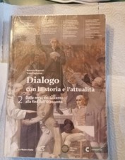 Dialogo con la storia e l'attualità vol.2 dalla metà del '600 alla fine dell'800
