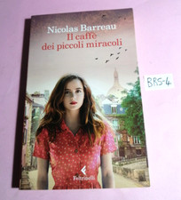 IL CAFFE' DEI PICCOLI MIRACOLI-NICOLAS BARREAU-1°ED."I NARRATORI"FELTRINELLI2017