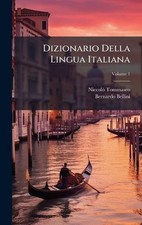 Dizionario Della Lingua Italiana by Niccol?? Tommaseo Hardcover Book