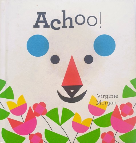 Achoo virginie morgand - achoo!,
