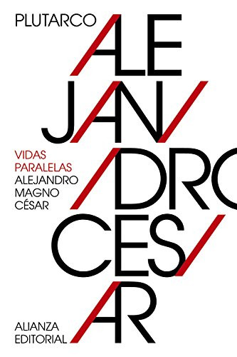 Vidas paralelas alejandro - paralelas,