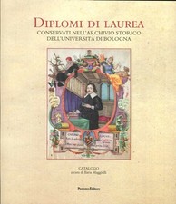 Diplomi di Laurea. Conservati nell'Archivio Storico dell'Università di Bologna