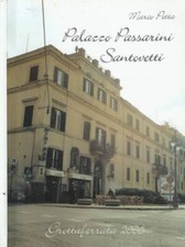 Palazzo Passarini Santovetti. . Marco Petta. 2005. .