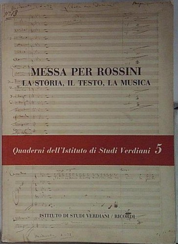 Messa per rossini - storia, il
