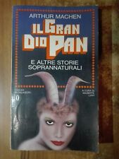 Arthur Machen IL GRAN DIO PAN e altre storie soprannaturali Oscar Mondadori 1982