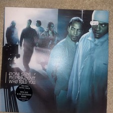 Roni size Reprazent Who Told