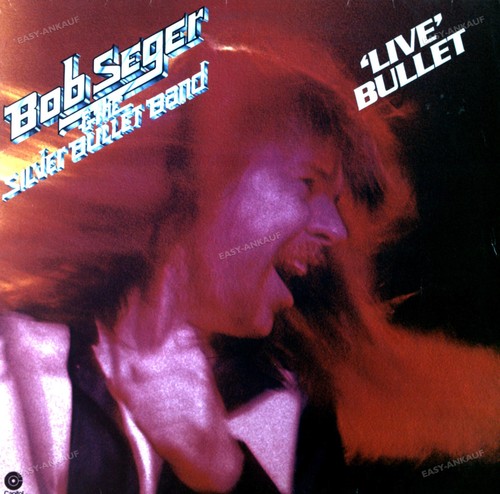 Bob seger the silver bullet - the,
