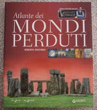 Atlante dei mondi perduti - Roberto Giacobbo - Giunti 2009