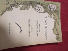 Proverbi Toscani riletti da Alberto FREMURA raccolti da G. Giusti - I ed. 1976>>