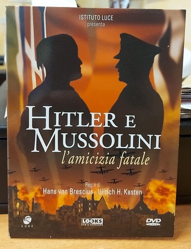 Hitler mussolini amicizia - hitler, l'amicizia