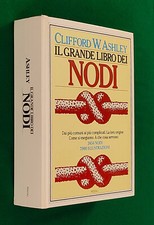 CLIFFORD W. ASHLEY - IL GRANDE LIBRO DEI NODI - RIZZOLI - 1993