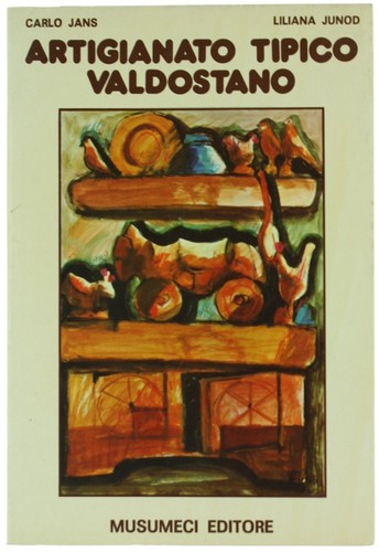 Artigianato tipico valdostano - artigianato,