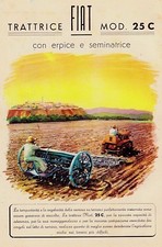 PUBBLICITA' 1951 TRATTORE TRATTRICE FIAT MOD 25 C CON ERPICE E SEMINATRICE CAMPO