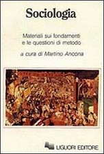 Sociologia. Materiali sui fondamenti e le questioni di metodo